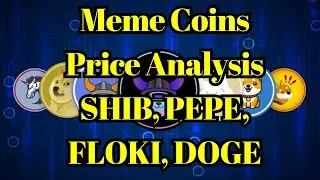 Altcoin Today | Meme Coins Price Analysis: WILL SHIB, PEPE, FLOKI, DOGE Explode This Week?