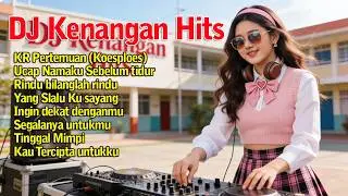 DJ Kenangan Lagu Nostalgia Viral 🎧 KR Pertemuan – Kau Tercipta Untukku | DJ Lawas Nonstop