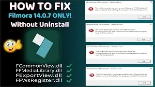 how to solve ffwsregister dll filmora 14.0.7 error missing file not found