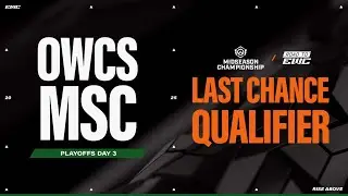 OWCS MSC LCQ - Day 3 - Playoffs
