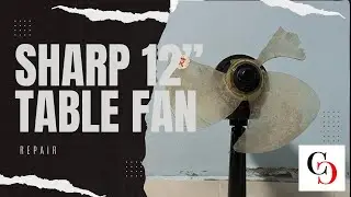 How To Repair Sharp 12&rdquo; Table Fan.