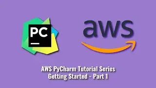 Серия обучающих материалов AWS PyCharm: Начало работы &mdash; Часть 1