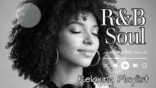 Slow R&B Soul Vibes | Music for Heartbreak, Healing & Better Sleep