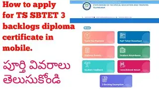 TS SBTET UPDATES | HOW TO APPLY FOR 3 BACKLOGS DIPLOMA CERTIFICATE IN MOBILE |FULL PROCESS IN TELUGU