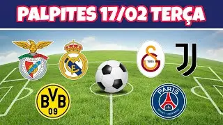 PALPITES DE FUTEBOL PARA O DIA 17 02 2026 TER&Ccedil;A ( BILHETE PRONTO )