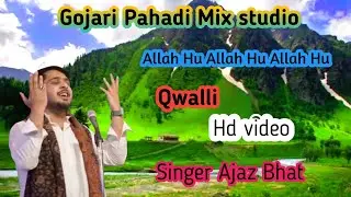 #Allah_Hu_Allah_Hu_Allah_Hu Singer Ajaz Bhat #Gojari_Pahadi_Mix_Studio_suscribe_kara❤️🎙️