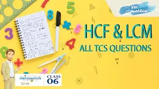 HCF & LCM -Class 6| All TCS questions | by S&sup2; sir