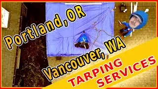 Portland OR, and Vancouver WA Roof Tarping Services