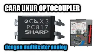 Cara ukur optocoupler dengan multitester analog