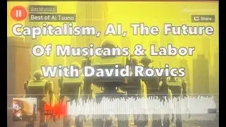 Capitalism, AI, Musicians & The Future Of Labor With David Rovics