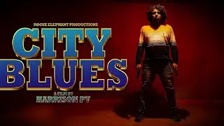 City Blues | Official Teaser | Harrison P V