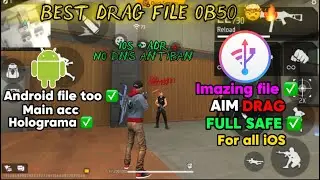 Free fire updated Imazing drag file fully antiban for iOS and android ob50 || main account safe ||