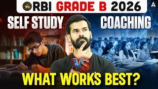 RBI Grade B 2026 | Self Study vs Coaching - What Works Best? | By Rahul Meena