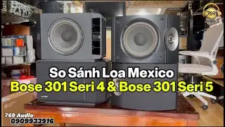 Bose 301 Seri 4 Hay Seri 5 Nghe Hay Hơn? Phân Tích Chi Tiết Từng Điểm