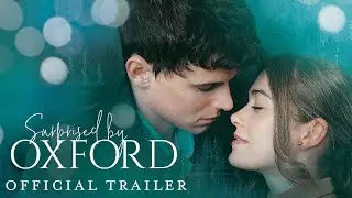 Surprised by Oxford | Official Trailer HD | NOW ON DIGITAL