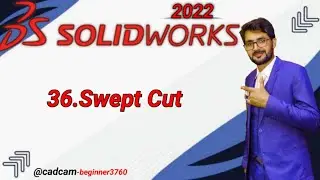 SolidWorks Tutorial in Urdu/Hindi 36.Swept Cut