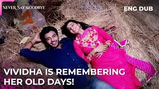 His biggest secret is next door. | Never Say Goodbye | Indian Drama | Dubbed in English #MEP42