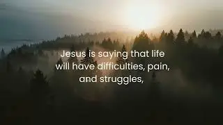 Let meet in John 16:33,