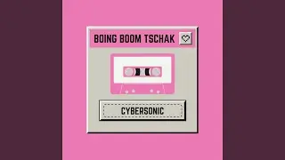 Boing Boom Tschak