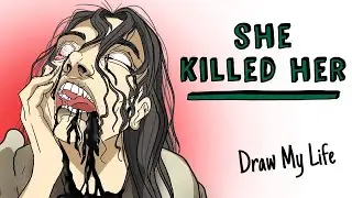 SHE KILLED HER 🪓 Draw My Life Horror Stories