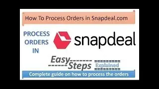 How to Process Snapdeal Order || Seller Snapdeal