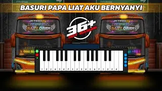 BASURI PAPA LIAT AKU BERNYANYI 36 NOT