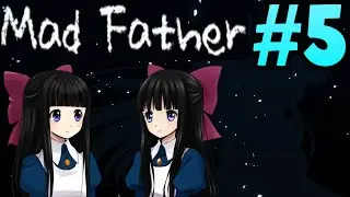 KILL IT WITH FIRE! | Mad Father - Part 5