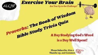 Proverbs: Book of Wisdom Bible Study Trivia Quiz