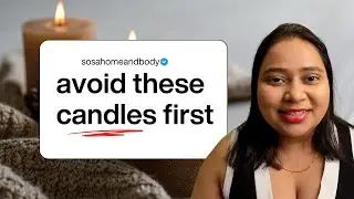 How to Choose Your Very First Scented Candle (Avoid These Common Mistakes)