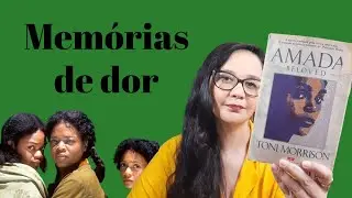 Resenha: Amada, de Toni Morrison