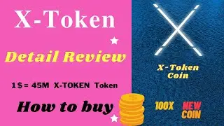 X-Token Token Review in Details and how to buy | X-Token Coin | X-Token Crypto 💰 Currency