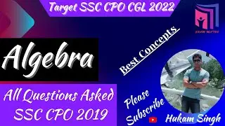 SSC CPO 2019 Algebra Questions | SSC CPO Algebra | Algebra For SSC CPO CGL 2022