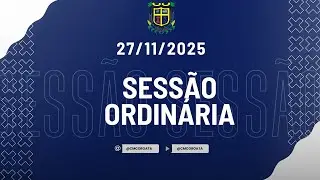 SESS&Atilde;O ORDIN&Aacute;RIA | 27/11/2025