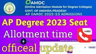 TIME వచ్చేసింది 😍🥳🥳 || AP Degree 2023 seet alotment order time || FAQ#2 ABOUT AP Degree seet 2023 🤯🤯
