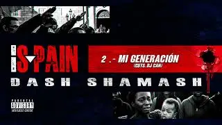 Dash Shamash - Mi generaci&oacute;n (Cuts Dj Can)