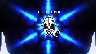 [Dubstep] Leotrix - Flinch