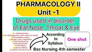 Unit-1 Drugs used in disorder of Ear Nose | Antihistamine (PHARMACOLOGY-2) Bsc nursing 4th semester