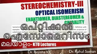Optical isomerism ഒപ്റ്റിക്കൽ ഐസോമെറിസം Chirality, Enantiomers and Diastereoisomers  Malayalam