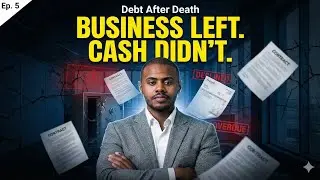 Debt After Death EP 5 When business owners leave chaos instead of cash