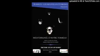 Extrait sonore de la pi&egrave;ce de th&eacute;&acirc;tre M&eacute;diterran&eacute;e, &ocirc; notre Tombeau, de Marie-Christine Navarro