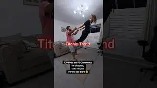 Titanic Trend 100 likes and 10 comments for the hilarious bloopers! #shorts #couplechallenge