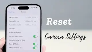 How to Reset Camera Settings on iPhone 16 Pro (2026)