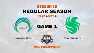 Omega Esports vs Team Falcons PH Game 1 | MPL PH S15 | Regular Season | Week 1 Day 3