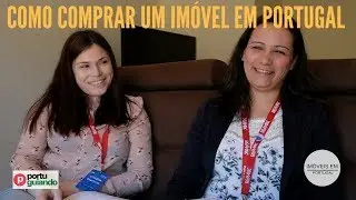 Comprar imóvel em Portugal: tudo que você precisa saber!
