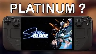 Can Stellar Blade on Steam Deck REALLY Get Platinum?