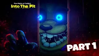 This Is Where the Nightmare Begins 💀 | FNAF: Into the Pit &ndash; Part 1
