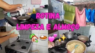 ROTINA DE HOJE LIMPEZA E ALMOÇO