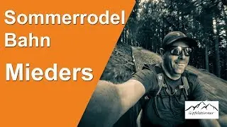 Mieders - Alpine Coaster (Sommerrodelbahn) mit GoPro Hero 5 in 1080p