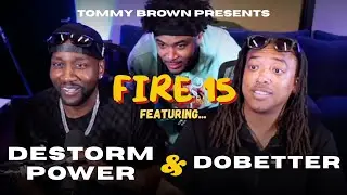 DeStorm Power Shows Why He’s STILL THAT GUY | Fire 15 ft. DoBetter