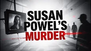 Hidden Surveillance Video Exposes The Murder Of Susan Powell